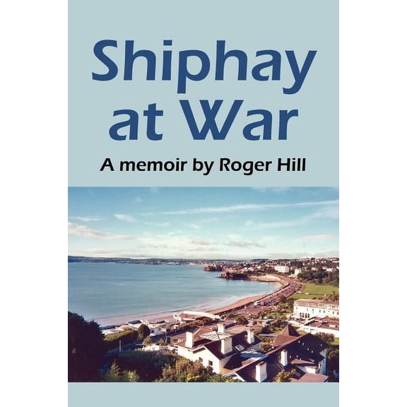 Shiphay at War, (Paperback)
