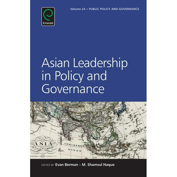 Public Policy and Governance Asian Leadership in Policy and Governance, Book 24, (Hardcover)