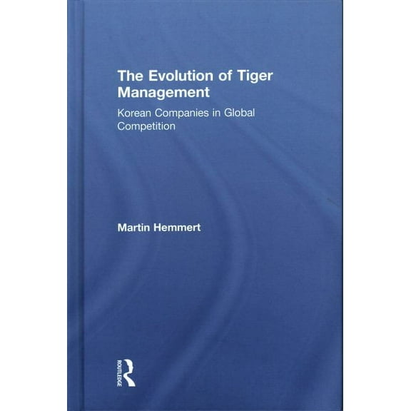 The Evolution of Tiger Management (Hardcover)