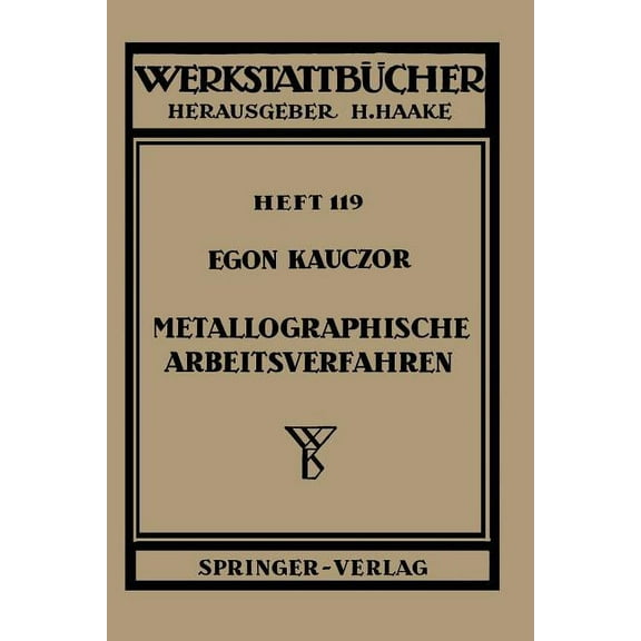 Werkstattbücher Metallographische Arbeitsverfahren, Book 119, (Paperback)