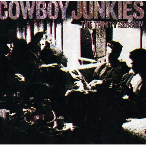 Cowboy Junkies - Trinity Sessions - Music & Performance - CD