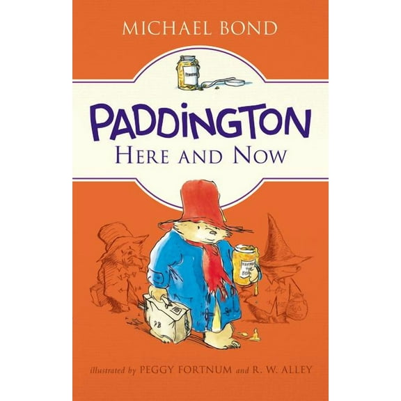 Paddington: Paddington Here and Now (Hardcover)