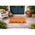 thumbnail image 5 of I Said Good Day Sir Doormat, Funny Welcome Entryway Mat, Indoor Outdoor Door Mat (24x48 inches) WoodByStu 5428, 5 of 5