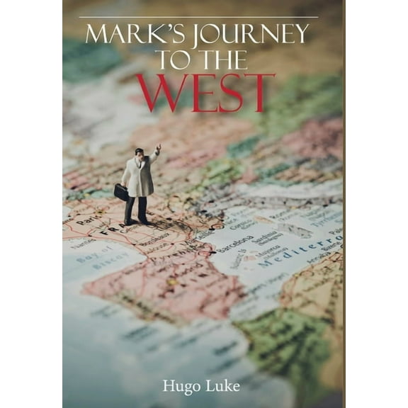 Mark's Journey to the West, (Hardcover)