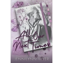 Fallen Brook All Our Next Times: A Small Town Friends to Lovers Romance Novel, Book 1, (Paperback)