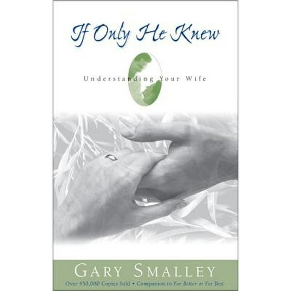 Pre-Owned If Only He Knew (Paperback) 0310448816 9780310448815