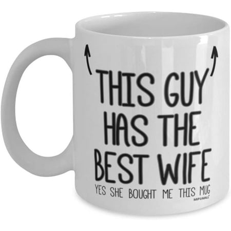 

Husbands Mug - Gifts for Husband - This guy has the best Wife - Valentines Gifts for him Coffee Mugs - wm7406