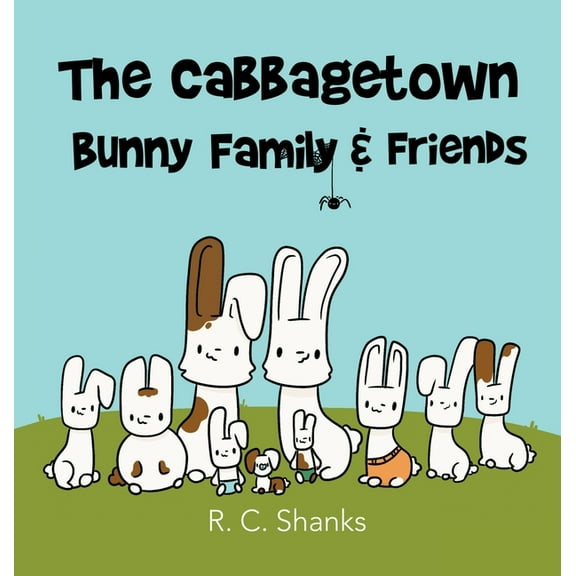 The Cabbagetown Bunny Family, (Hardcover)