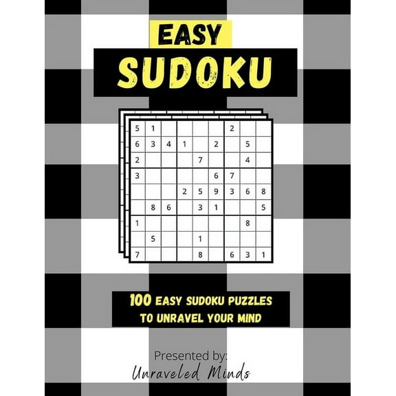 Easy Sudoku: 100 Easy Puzzles To Unravel Your Mind (Paperback)