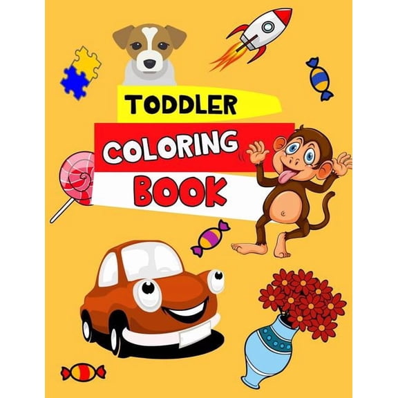 Toddler Coloring Book: Coloring book, (Paperback)