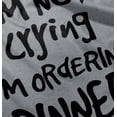 thumbnail image 5 of Not Crying Ordering Dinner Humor Toddler Boy Girl T Shirt Infant Toddler Brisco Brands 5T, 5 of 6