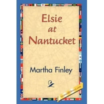 Elsie at Nantucket (Hardcover)