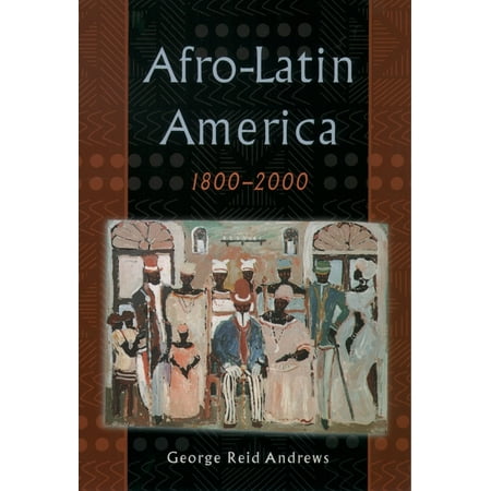 UPC: 9780195152333 | Afro-Latin America 1800-2000 (Paperback)