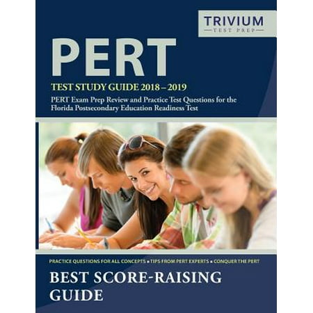 Pert Test Study Guide 2018-2019 : Pert Exam Prep Review and Practice Test Questions for the Florida Postsecondary Education Readiness Test