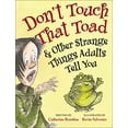 thumbnail image 1 of Ne Touchez Pas à Ce Crapaud et Autres Choses Étranges Que les Adultes Vous Disent, 1 of 3
