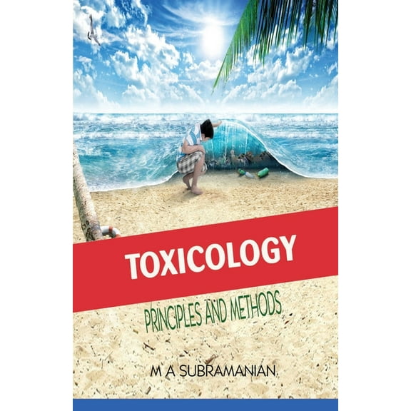 Toxicology Principles and Methods Second Revised Edition, (Paperback)