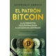 thumbnail image 1 of El Patrón Bitcoin Paidós 9786075693439, 1 of 2