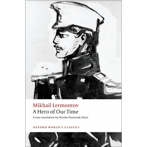Oxford World's Classics A Hero of Our Time, (Paperback)