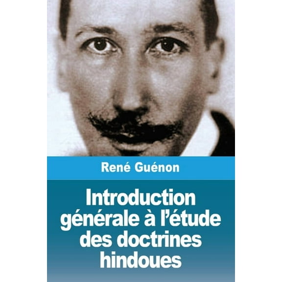 Introduction générale àl'étude des doctrines hindoues, (Paperback)