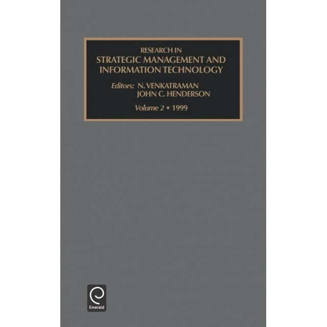 Research in Strategic Management and Information Technology (Research in Strategic Management & Information Technology S.)