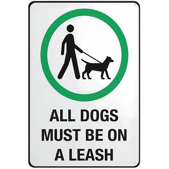 All Dogs Must Be On A Leash Sign 12 x 8 Inches - Safe Sign, Outdoor Use, Indoor Outdoor Home, Business, Driveway, Pet Safety