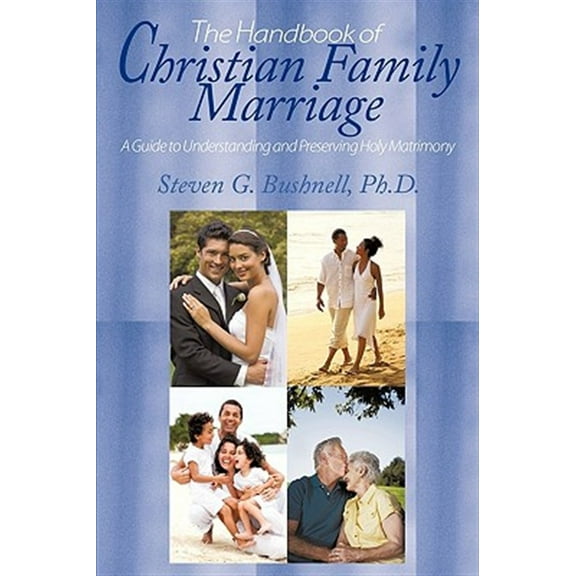 The Handbook of Christian Family Marriage (Paperback)
