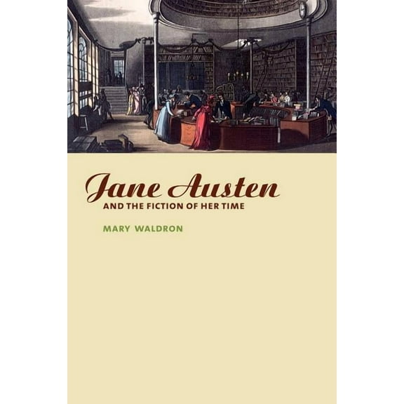 Jane Austen and the Fiction of Her Time, (Paperback)