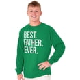 thumbnail image 3 of Best Father Ever Dad Fathers Day Men's Long Sleeve Tee T Shirt Brisco Brands L, 3 of 5