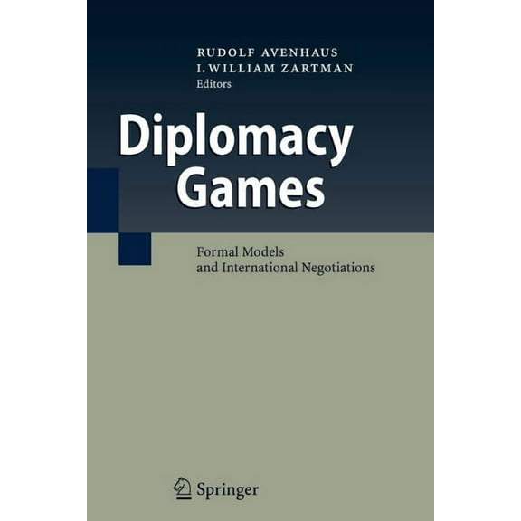 Diplomacy Games: Formal Models and International Negotiations, (Paperback)