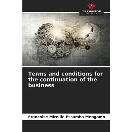 Terms and conditions for the continuation of the business (Paperback)