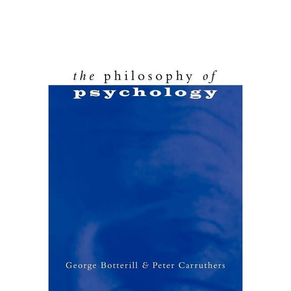 The Philosophy of Psychology, (Paperback)