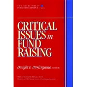 Critical Issues in Fund Raising (Afp/Wiley Fund Development Series) (Hardcover - Used) 0471174653 9780471174653