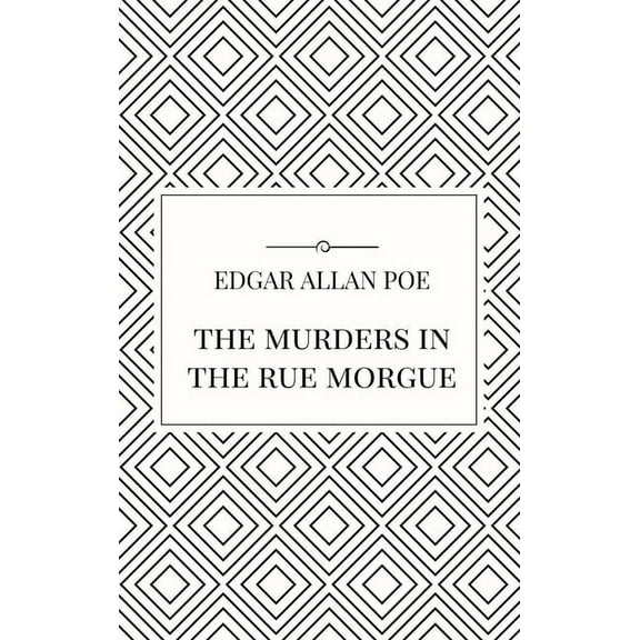 The Murders in the Rue Morgue, (Hardcover)