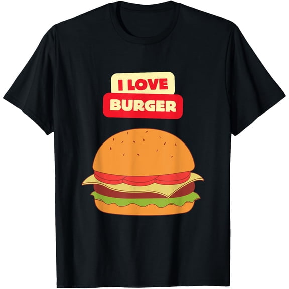 men and women can wear,I love burgers I love burgers fast food hamburger BBQ grill T-Shirt