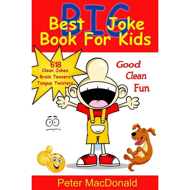 Best Big Joke Book For Kids Hundreds Of Good Clean Jokes Brain