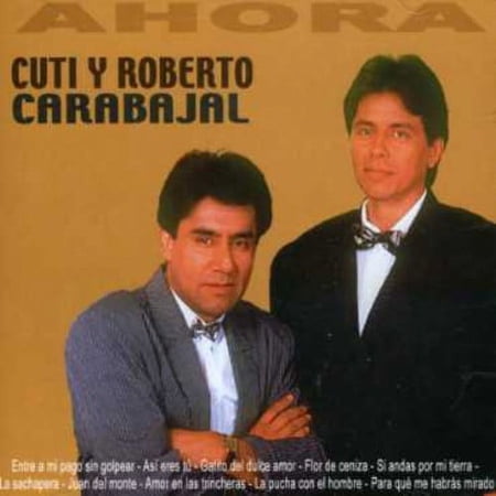 Cuti y Roberto Carabajal - Ahora - Music & Performance - CD