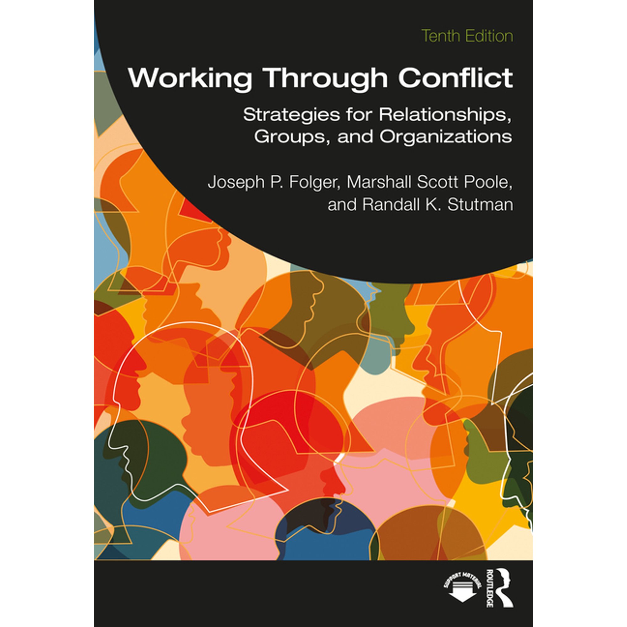 Working Through Conflict: Strategies for Relationships Groups and Organizations (Paperback)