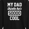 thumbnail image 3 of Instant Message - Cool Dad He Thinks - Toddler & Youth Long Sleeve Graphic T-Shirt, 3 of 6