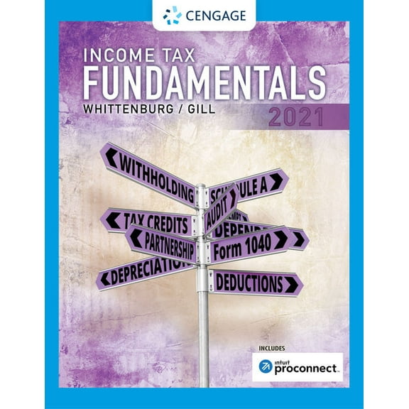 Income Tax Fundamentals 2021 (with Intuit ProConnect Tax Online), 9780357141366, Paperback, 39