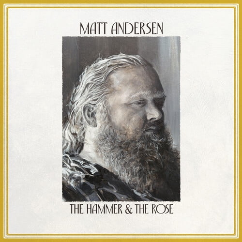 Matt Andersen - The Hammer & The Rose - Music & Performance - Vinyl