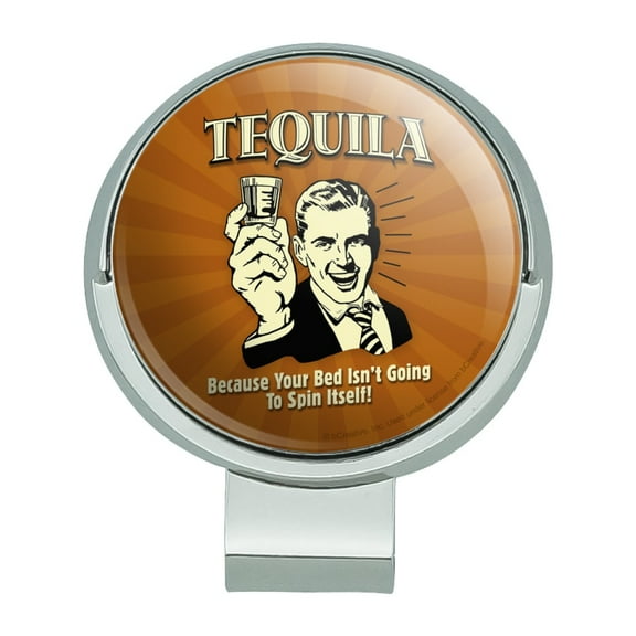 Tequila Because Bed Isn't Going to Spin Itself Funny Humor Golf Hat Clip With Magnetic Ball Marker
