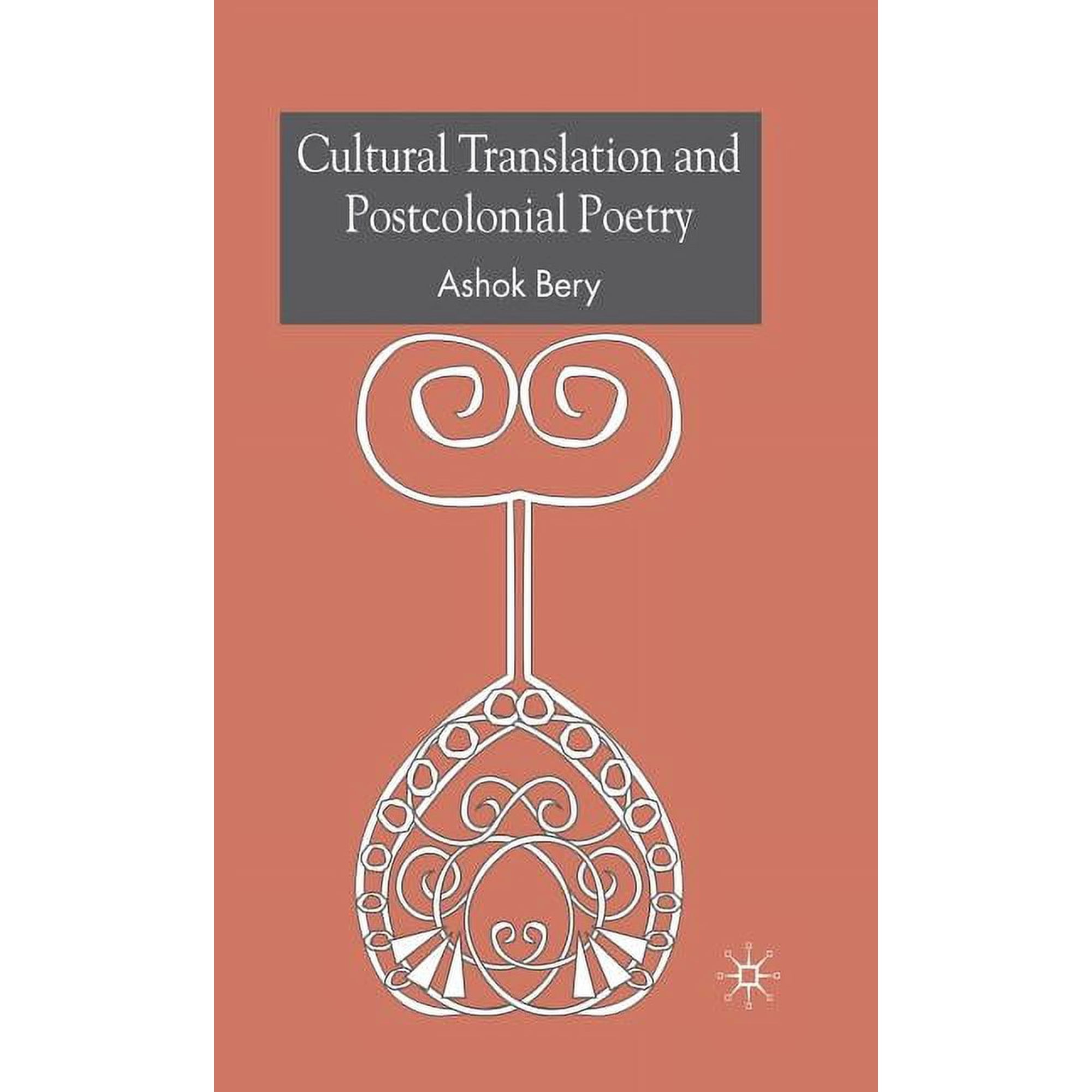 Cultural Translation and Postcolonial Poetry (Hardcover)