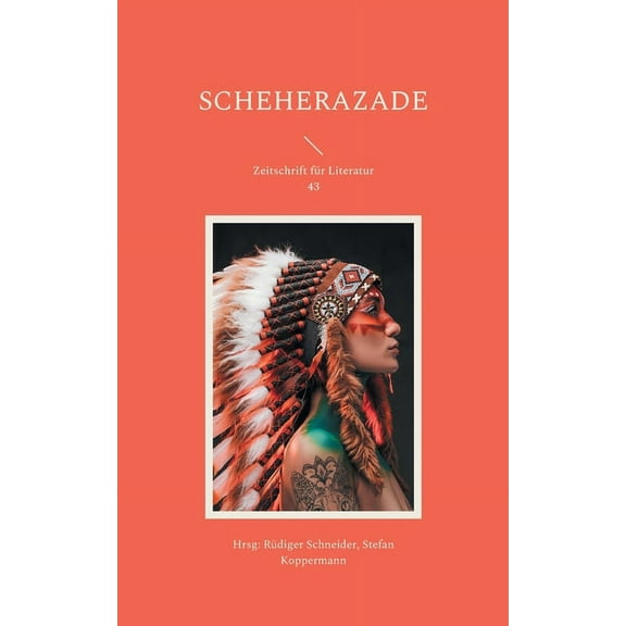 Scheherazade : Zeitschrift für Literatur (Paperback)