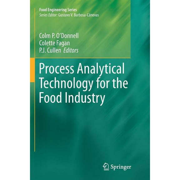 Food Engineering Process Analytical Technology for the Food Industry, (Paperback)