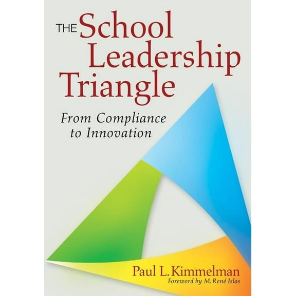 The School Leadership Triangle, (Paperback)