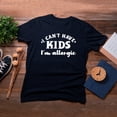 thumbnail image 4 of TotallyTorn I Can't Have Kids I'm Allergic Novelty Sarcastic Funny Mens Graphic T Shirts, 4 of 5