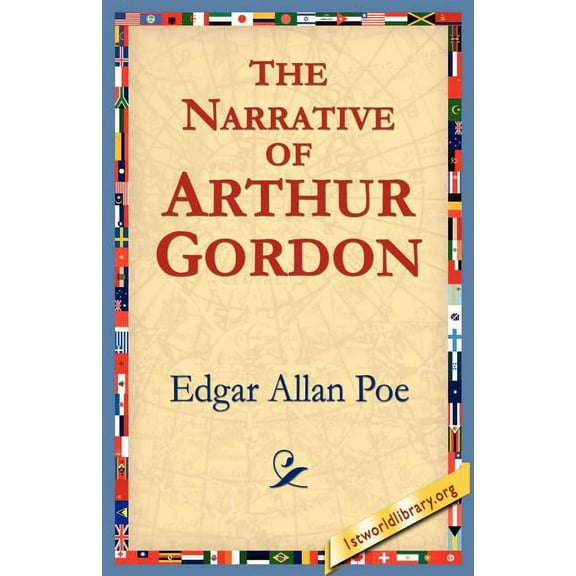 The Narrative of Arthur Gordon, (Paperback)