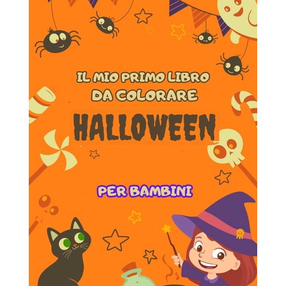 Il mio primo libro da colorare di Halloween per bambini: ottimo per i piccoli artisti: Con pagine di divertenti illustra, (Paperback)