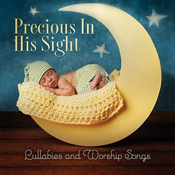 Precious In His Sight: Lullabies And Worship Songs / Star Song Music Audio CD 2015 / B002270102