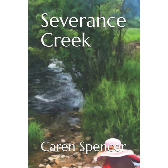 Severance Creek, (Paperback)